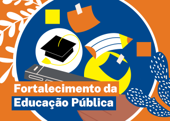Fortalecimento da Educação Pública
